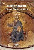 Bizans Saray Kültürü 829-1204