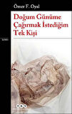 Doğum Günüme Çağırmak İstediğim Tek Kişi