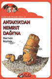 Antakya’dan Nemrut Dağı’na