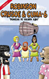 Robinson Crusoe ve Cuma - 6 Domelya Ve Yalarin Aşkı