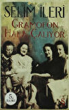 Gramofon Hala Çalıyor