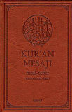 Kur'an Mesajı / Meal-Tefsir Mushaflı (Orta Boy-Şamua-Ciltli)