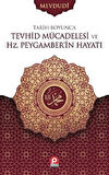 Tarih Boyunca Tevhid Mücadelesi ve Hz. Peygamber'in Hayatı (2 Cilt Takım)