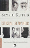 İstikbal İslam'ındır
