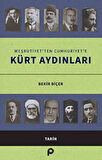 Meşrutiyet’ten Cumhuriyet’e Kürt Aydınları