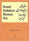 Osmanlı Vesikalarını Okumaya Giriş