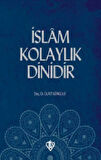 İslam Kolaylık Dinidir