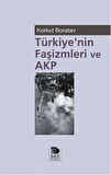 Türkiye’nin Faşizmleri ve AKP