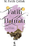 Fatih Hatıratı- Fatih Sadece Bir Semt Adı Değildir