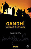 Gandhi ve Şiddet Dışı Direniş
