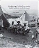 Anadolu’da John Garstang’ın Ayak İzleri / John Garstang’s Footsteps Across Anatolia