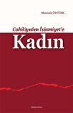 Cahiliyeden İslamiyete Kadın