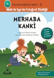 Davranış Eğitimi Serisi 2 - Melis ile Ege'nin Fotoğraf Günlüğü-Merhaba Kanki