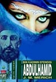 Abdülhamid Bin Kadının Efendisi