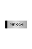 Metal Yönlendirme Levhası, Departman Kapı Isimliği Test Odası 5x20 Cm Gümüş Renk