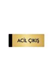 Metal Yönlendirme Levhası, Departman Kapı Isimliği Acil Çıkış 5x20 Cm Altın Renk