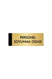 Metal Yönlendirme Levhası, Departman Kapı Isimliği Personel Soyunma Odası 5x20 Cm Altın Renk