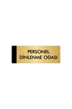 Metal Yönlendirme Levhası, Departman Kapı Isimliği Personel Dinlenme Odası 10X20 Cm Altın Renk