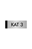 Metal Yönlendirme Levhası, Departman Kapı Isimliği Kat 3 7X20 Cm Gümüş Renk