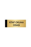 Metal Yönlendirme Levhası, Departman Kapı Isimliği Kitap Okuma Odası 5x20 Cm Altın Renk