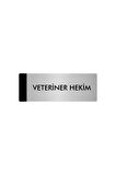Metal Yönlendirme Levhası, Departman Kapı Isimliği Veteriner Hekim 5x20 Cm Gümüş Renk