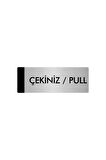 Metal Yönlendirme Levhası, Departman Kapı Isimliği Çekiniz/Pull 5x20 Cm Gümüş Renk