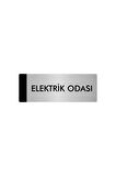 Metal Yönlendirme Levhası, Departman Kapı Isimliği Elektrik Odası 5x20 Cm Gümüş Renk