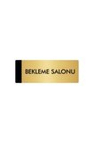 Metal Yönlendirme Levhası, Departman Kapı Isimliği Bekleme Salonu 5x20 Cm Altın Renk