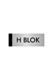 Metal Yönlendirme Levhası, Departman Kapı Isimliği H Blok 5x20 Cm Gümüş Renk