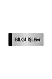 Metal Yönlendirme Levhası, Departman Kapı Isimliği Bilgi İşlem 5x20 Cm Gümüş Renk