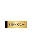 Metal Yönlendirme Levhası, Departman Kapı Isimliği Bebek Odası 5x20 Cm Altın Renk