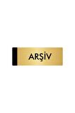Metal Yönlendirme Levhası, Departman Kapı Isimliği Arşiv 7X20 Cm Altın Renk
