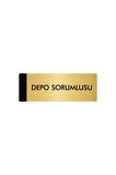 Metal Yönlendirme Levhası, Departman Kapı Isimliği Depo Sorumlusu 5x20 Cm Altın Renk
