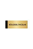 Metal Yönlendirme Levhası, Departman Kapı Isimliği Bölgesel İncelme 5x20 Cm Altın Renk