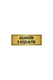 Metal Yönlendirme Levhası, Departman Kapı Isimliği Asansör 5 Kişiliktir 5x20 Cm Altın Renk