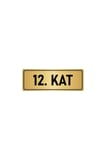 Metal Yönlendirme Levhası, Departman Kapı Isimliği 12. Kat 5x20 Cm Altın Renk