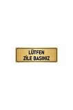 Metal Yönlendirme Levhası, Departman Kapı Isimliği Lütfen Zile Basınız 7x20 Cm Altın Renk
