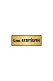 Metal Yönlendirme Levhası, Departman Kapı Isimliği Uzm. Estetisyen 5x20 Cm Altın Renk