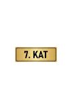Metal Yönlendirme Levhası, Departman Kapı Isimliği 7. Kat 5x20 Cm Altın Renk