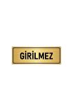 Metal Yönlendirme Levhası, Departman Kapı Isimliği Girilmez 5x20 Cm Altın Renk