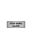 Metal Yönlendirme Levhası, Departman Kapı Isimliği Kitap Okuma Salonu 7x20 Cm Gümüş Renk