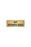 Metal Yönlendirme Levhası, Departman Kapı Isimliği Bay Soyunma Odası 5x20 Cm Altın Renk