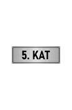 Metal Yönlendirme Levhası, Departman Kapı Isimliği 5. Kat 10x20 Cm Gümüş Renk