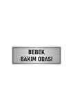 Metal Yönlendirme Levhası, Departman Kapı Isimliği Bebek Bakım Odası 7x20 Cm Gümüş Renk