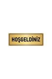 Metal Yönlendirme Levhası, Departman Kapı Isimliği Hoşgeldiniz 7x20 Cm Altın Renk