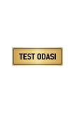 Metal Yönlendirme Levhası, Departman Kapı Isimliği Test Odası 7x20 Cm Altın Renk