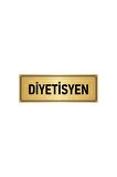 Metal Yönlendirme Levhası, Departman Kapı Isimliği Diyetisyen 5x20 Cm Altın Renk