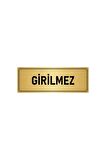Metal Yönlendirme Levhası, Departman Kapı Isimliği Girilmez 5x20 Cm Altın Renk