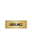 Metal Yönlendirme Levhası, Departman Kapı Isimliği Girilmez 5x20 Cm Altın Renk