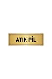 Metal Yönlendirme Levhası, Departman Kapı Isimliği Atık Pil 5x20 Cm Altın Renk
